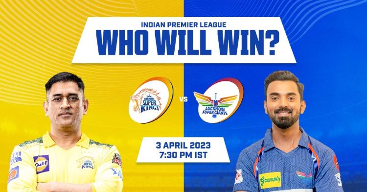IPL 2023 CSK vs LSG: Pitch report,Probable 11,Complete predictions