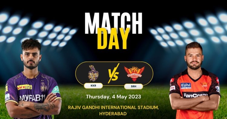 SRH vs KKR IPL 2023 Dream11 Prediction,Playing11,Top Picks