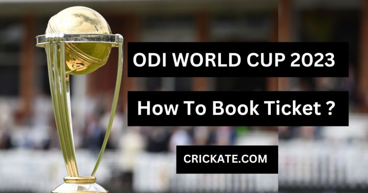 ODI World Cup 2023: Ticket Booking Date, Prices, How To Book Online And Offline | All You Need To Know